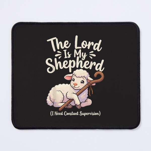 Item preview, The Lord Is My Shepherd I Need Constant Supervision Funny Christian Design designed and sold by kiralynstration.