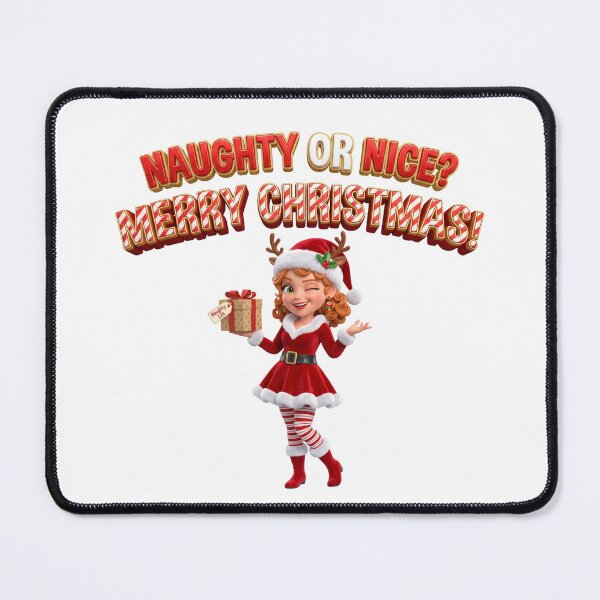 Item preview, Merry Christmas Naughty Or Nice - Funny Christmas Santa Girl designed and sold by royalflush664.
