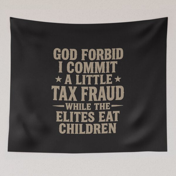 Item preview, God Forbid I Commit A Little Tax Fraud Funny Satirical Quote Design designed and sold by kiralynstration.