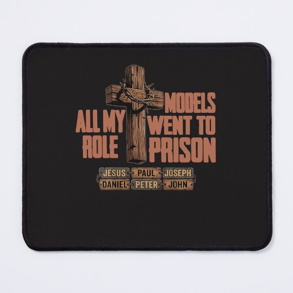 Item preview, All My Role Models Went To Prison Christian Faith Cross Design designed and sold by kiralynstration.