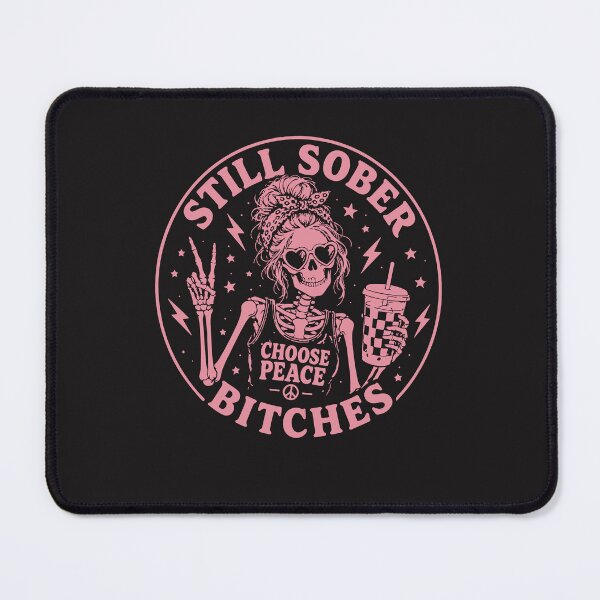 Item preview, Still Sober Bitches Funny Skeleton Sobriety Halloween Design designed and sold by kiralynstration.