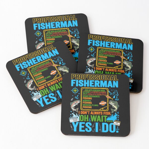 Item preview, Professional Fisherman I Dont Always Fish Oh Wait Yes I Do Gift designed and sold by ShetuAhsan.