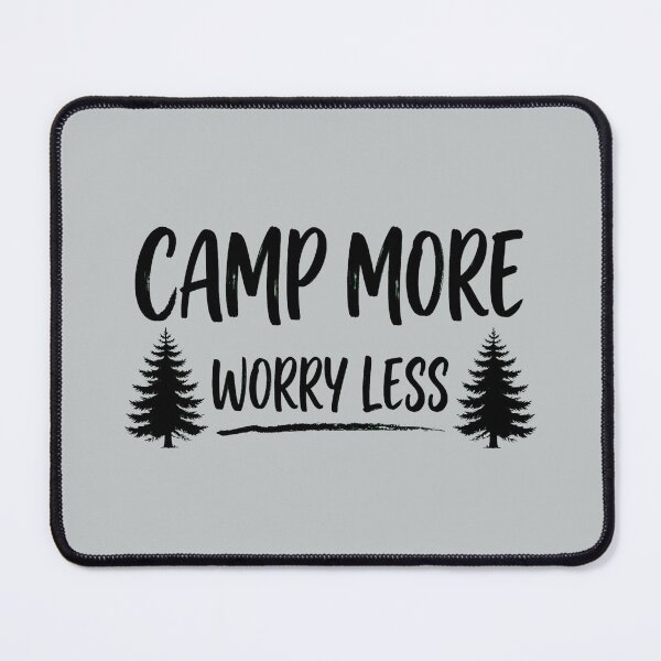 Item preview, Camp more Worry less camping designed and sold by areezh.