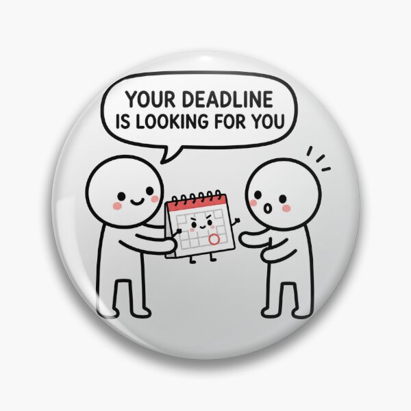 Artikelvorschau, Ihre Deadline sieht aus wie ein Aufkleber entworfen und verkauft von MonkiFlipp.