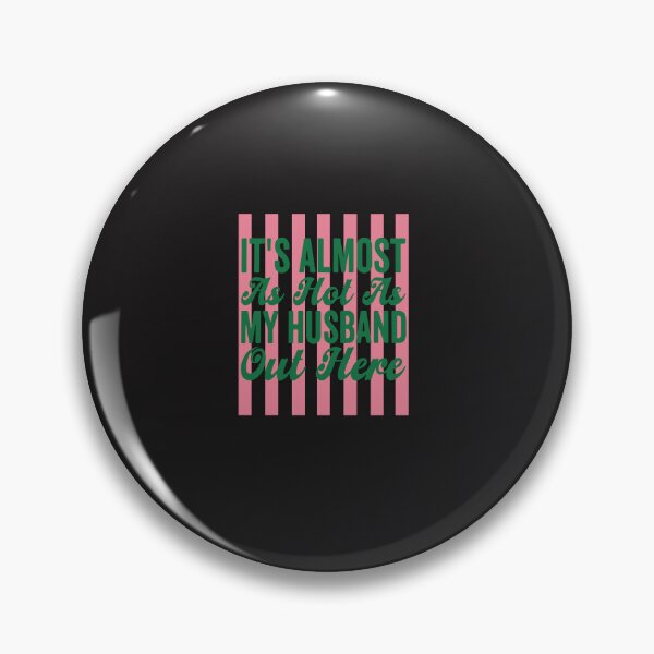 Item preview, It's Almost As Hot As My Husband Funny Summer Wife Graphic Design designed and sold by kiralynstration.