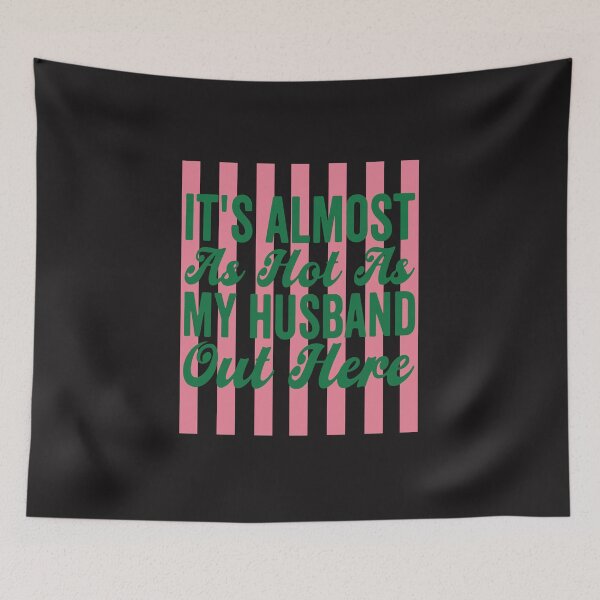 Item preview, It's Almost As Hot As My Husband Funny Summer Wife Graphic Design designed and sold by kiralynstration.