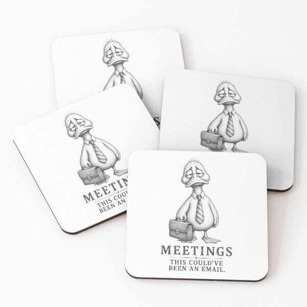 Item preview, Meetings: This Could've Been an Email – Funny Duck Illustration designed and sold by ByAnad.