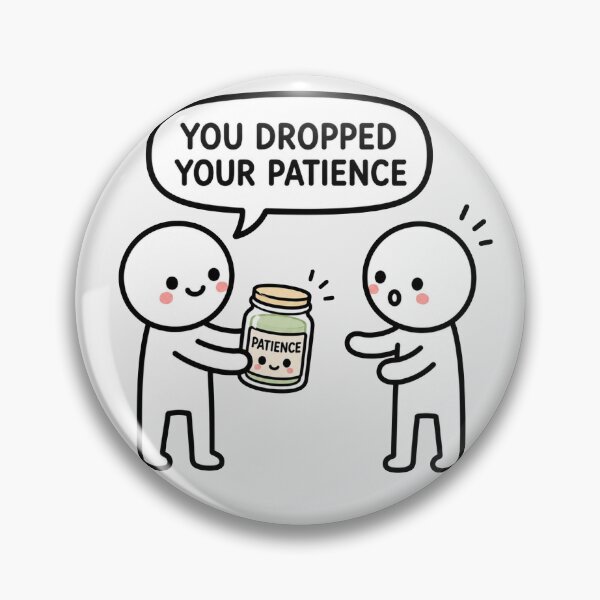 Item preview, You Dropped Your Patience Sticker designed and sold by MonkiFlipp.