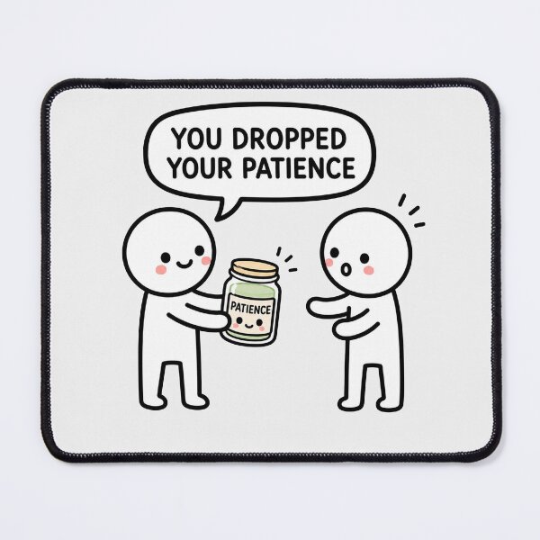 Item preview, You Dropped Your Patience Sticker designed and sold by MonkiFlipp.