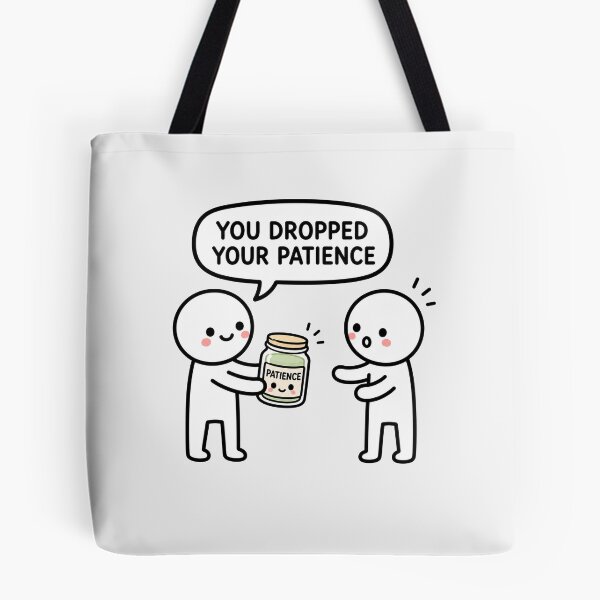 Item preview, You Dropped Your Patience Sticker designed and sold by MonkiFlipp.