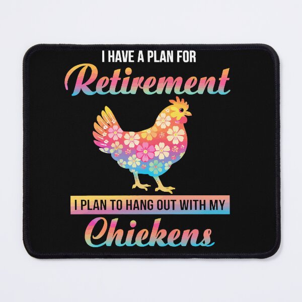 Item preview, I Have A Plan For Retirement I Plan To Hang Out With My Chickens - Funny Chicken Farmer Art designed and sold by BendyBeasts.