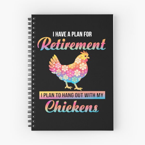 Item preview, I Have A Plan For Retirement I Plan To Hang Out With My Chickens - Funny Chicken Farmer Art designed and sold by BendyBeasts.
