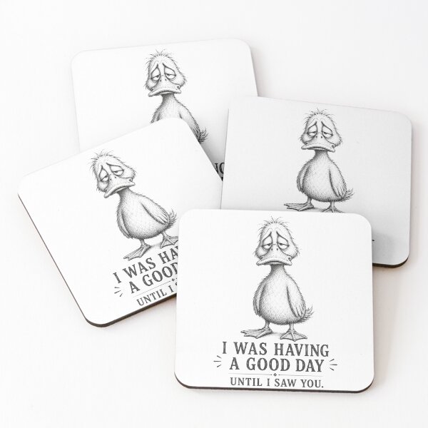 Item preview, I Was Having a Good Day Until I Saw You – Funny Duck Illustration designed and sold by ByAnad.