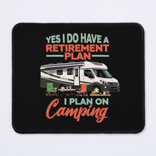 Item preview, Yes I Do Have A Retirement Plan I Plan On Camping - Retro Camper Art designed and sold by BendyBeasts.