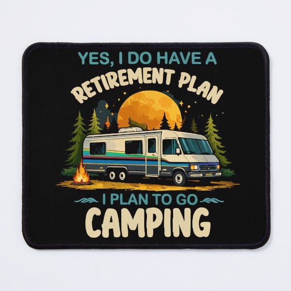 Item preview, Yes I Do Have A Retirement Plan I Plan On Camping - Retro Camper Art designed and sold by BendyBeasts.