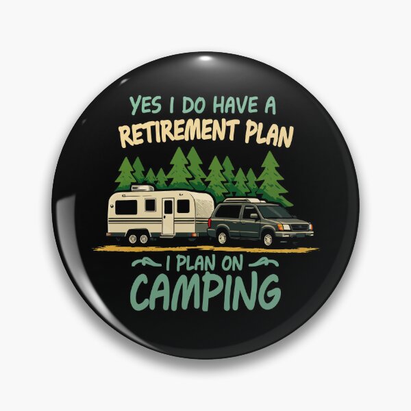 Item preview, Yes I Do Have A Retirement Plan I Plan On Camping - Retro Camper Art designed and sold by BendyBeasts.