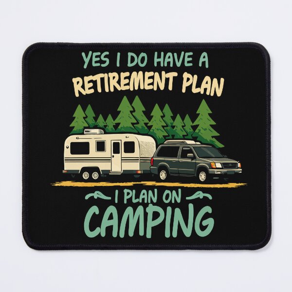 Item preview, Yes I Do Have A Retirement Plan I Plan On Camping - Retro Camper Art designed and sold by BendyBeasts.