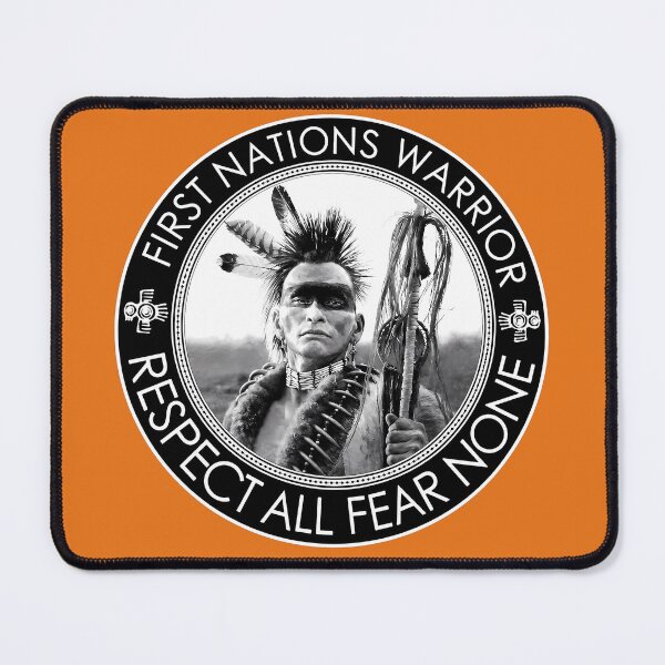 Item preview, First Nations Warrior Respect All Fear None designed and sold by NoThoughtsCat.