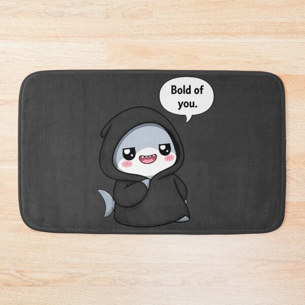 Item preview, Sarcastic Shark – Bold of You designed and sold by Icareis-Studios.