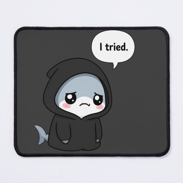 Item preview, Sarcastic Shark – I Tried designed and sold by Icareis-Studios.