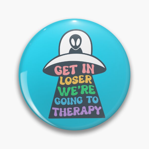 Item preview, Get In Loser We Are Going To Therapy designed and sold by NoThoughtsCat.