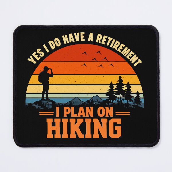Item preview, Yes I Do Have A Retirement Plan I Plan On Hiking - Mountain Retro Sunset Art designed and sold by BendyBeasts.