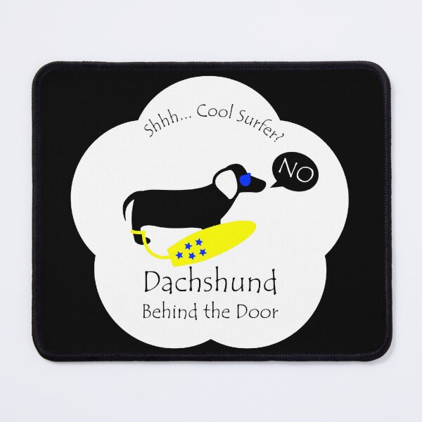 Item preview, Funny Dachshund Cool Surfer Behind the Door White Base designed and sold by Na7nasColorShop.
