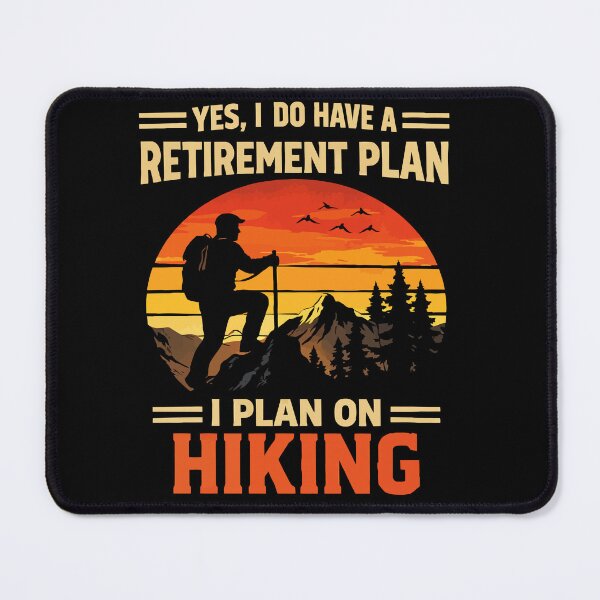 Item preview, Yes I Do Have A Retirement Plan I Plan On Hiking - Mountain Retro Sunset Art designed and sold by BendyBeasts.