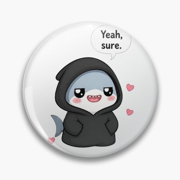 Item preview, Sarcastic Shark – Yeah, Sure designed and sold by Icareis-Studios.