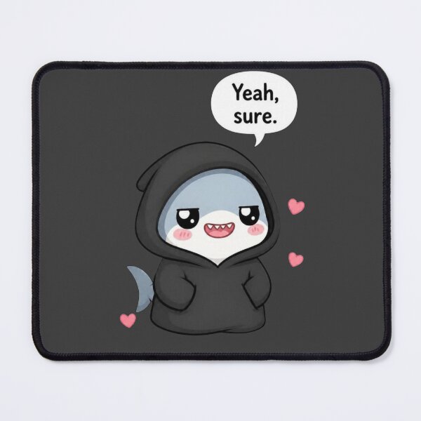 Item preview, Sarcastic Shark – Yeah, Sure designed and sold by Icareis-Studios.