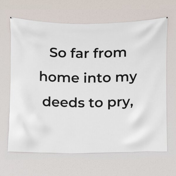 Item preview, “So far from home into my deeds to pry,” - print black designed and sold by ariksworld.