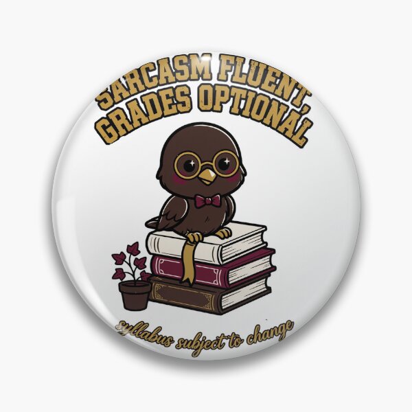 Item preview, Sarcasm Fluent Grades Optional Syllabus Subject to Change Funny Back to School Pun designed and sold by Yellowriversss.