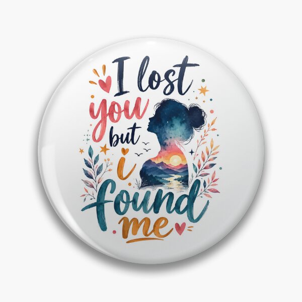 Item preview, I lost you but I found me designed and sold by nimmitrends.
