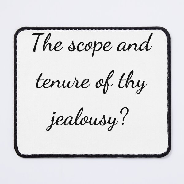 Item preview, “The scope and tenure of thy jealousy?” - handwriting black designed and sold by ariksworld.