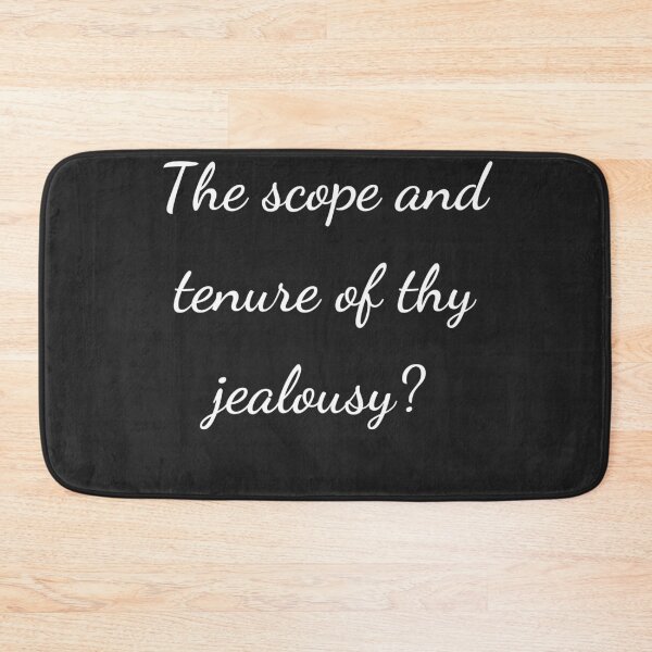 Item preview, “The scope and tenure of thy jealousy?” - handwriting white designed and sold by ariksworld.