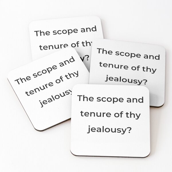Item preview, “The scope and tenure of thy jealousy?” - print black designed and sold by ariksworld.