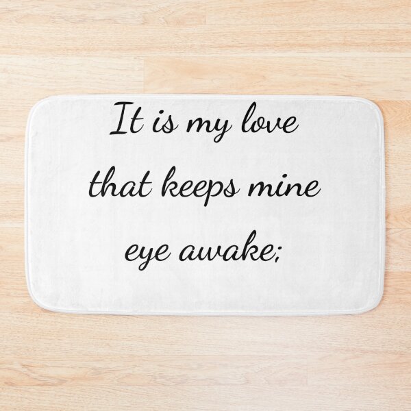 Item preview, “It is my love that keeps mine eye awake;” - handwriting black designed and sold by ariksworld.