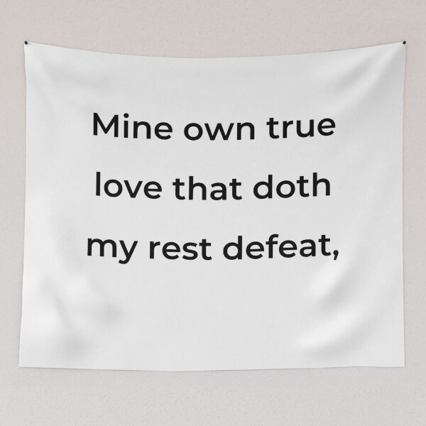 Item preview, “Mine own true love that doth my rest defeat,” - print black designed and sold by ariksworld.