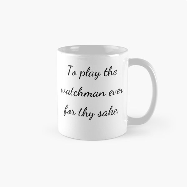 Item preview, “To play the watchman ever for thy sake.” - handwriting black designed and sold by ariksworld.