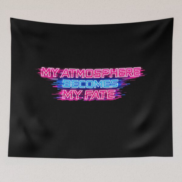 Item preview, My atmosphere becomes my fate.(Cyberpunk ver) designed and sold by MaxDreamsArt.