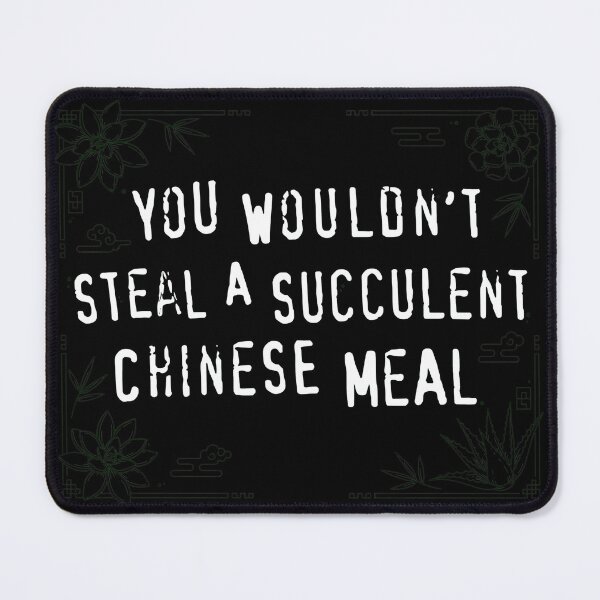 Item preview, Succulent Chinese Meal Quote Text Design designed and sold by PlanetSerpo.