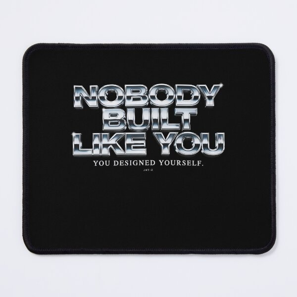 Item preview, Nobody Built Like You You Designed Yourself - Jay Z Chrome designed and sold by Enea Kelo.