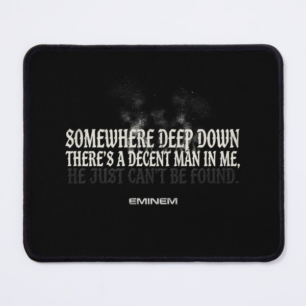 Item preview, Somewhere Deep Down Decent Man - Eminem Gothic Quote designed and sold by Enea Kelo.