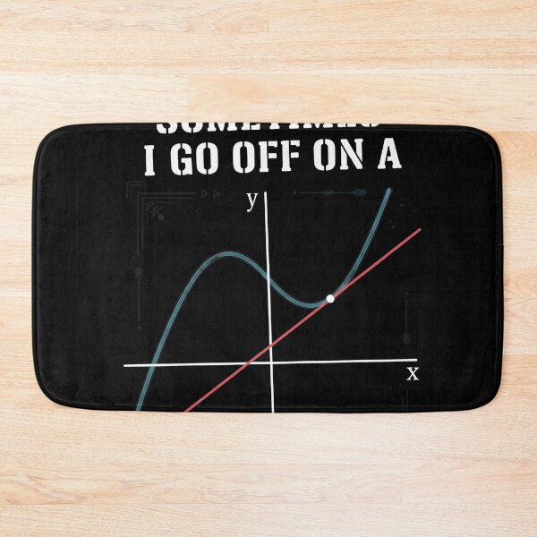 Item preview, Sometimes I Go Off On A Tangent Math Pun designed and sold by Matastuffmerch.