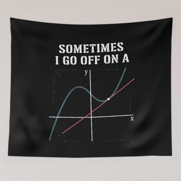 Item preview, Sometimes I Go Off On A Tangent Math Pun designed and sold by Matastuffmerch.