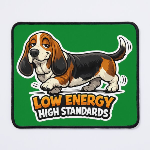 Item preview, Low Energy High Standards Funny Basset Hound Dog Sticker designed and sold by lazygum.