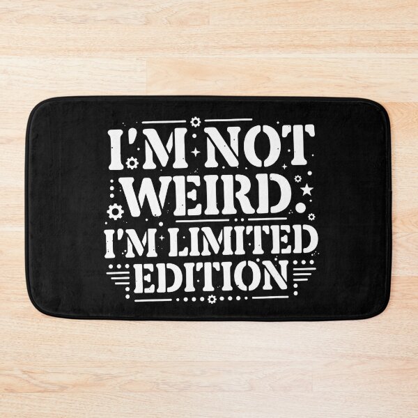 Item preview, I'm Not Weird I'm Limited Edition Slogan  designed and sold by Matastuffmerch.