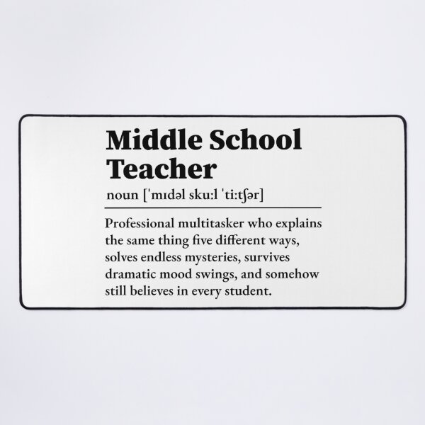 Item preview, Middle School Teacher Definition designed and sold by LounisArt.