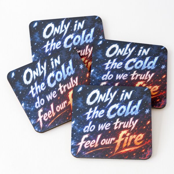 Item preview, Only in the cold do we truly feel our fire.(Anime Ver.) designed and sold by MaxDreamsArt.