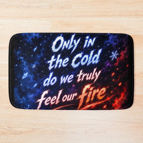 Item preview, Only in the cold do we truly feel our fire.(Anime Ver.) designed and sold by MaxDreamsArt.